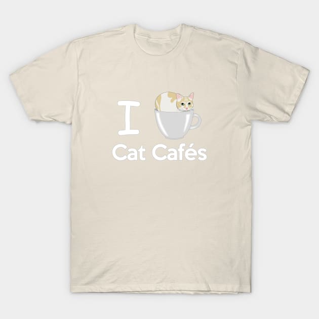 I Love Cat Cafes T-Shirt by CCDesign